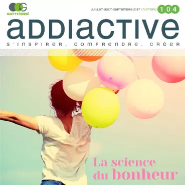 addiactive-104-la-science-du-bohneur